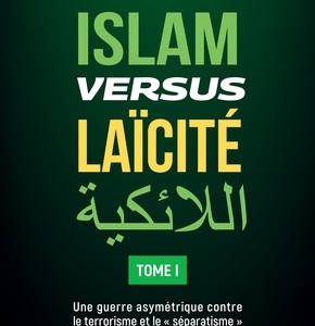 Islam versus laïcité Tome 1